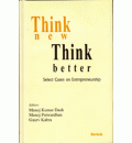 Think New Think Better Select Cases on Enetrepreneurship 